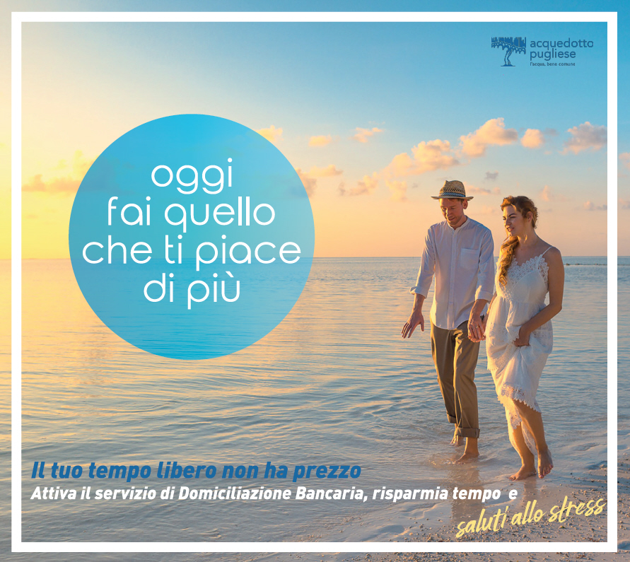 Con la domiciliazione bancaria delle bollette “Oggi fai quello che ti piace di più. Il tuo tempo libero non ha prezzo”